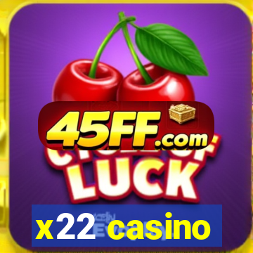 x22 casino